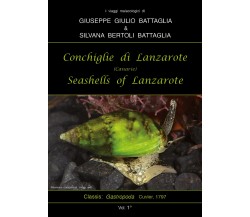 Conchiglie di Lanzarote-Seashells of Lanzarote. Ediz. bilingue di Giuseppe Giuli