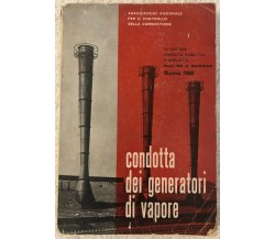 Condotta dei generatori di vapore di Umberto Mazzolini,  1962,  Associazione Naz