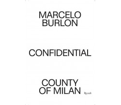 Confidential. Marcelo Burlon. County of Milan. Ediz. illustrata - Angelo Flacca