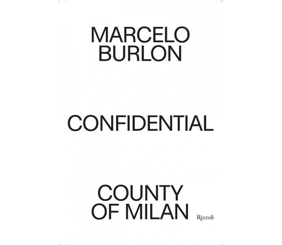 Confidential. Marcelo Burlon. County of Milan. Ediz. illustrata - Angelo Flacca