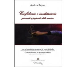 Confidenze e meditazioni giovanili a proposito della musica di Andrea Bayou,  20
