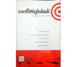 Conflitti globali 1 - La guerra dei mondi -N