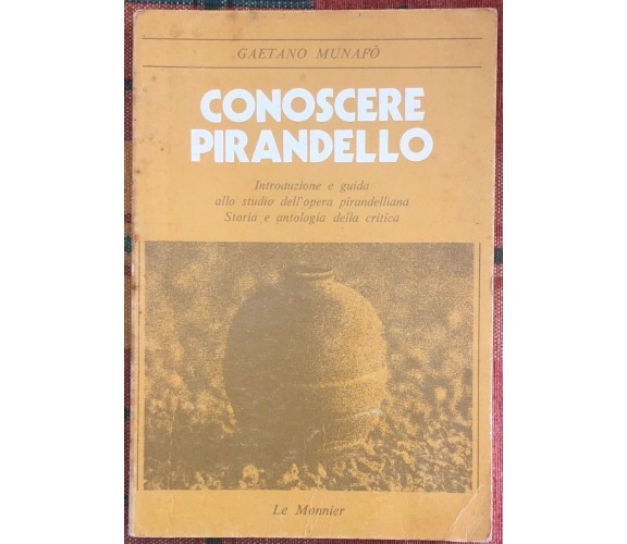 Conoscere Pirandello. Introduzione e guida allo studio dell’opera pirandelliana: