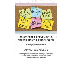 Conoscere e prevenire lo stress fisico e psicologico - Consigli pratici  - ER