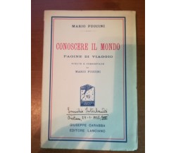 Conoscere il mondo - Mario Puccini - Lanciano - 1935   - M