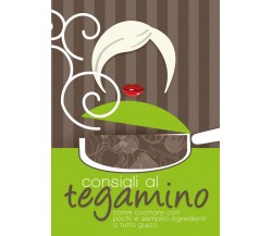 Consigli al tegamino	 di Bergami Rossana,  2020,  Youcanprint