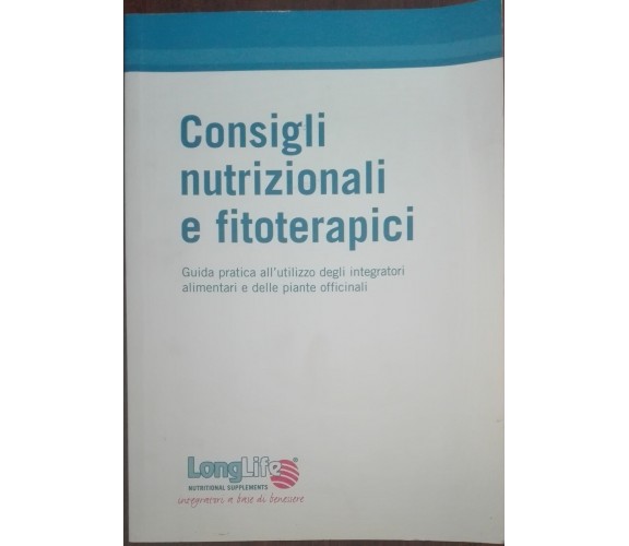 Consigli nutrizionali e fitoterapici - AA.VV. - Phoenix,2007 - A