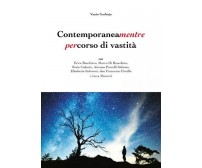 Contemporaneamentre. Percorso di vastità di Vanio Garbujo, 2022, Youcanprint