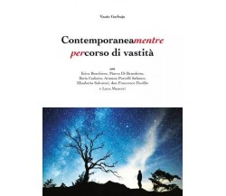 Contemporaneamentre. Percorso di vastità di Vanio Garbujo, 2022, Youcanprint