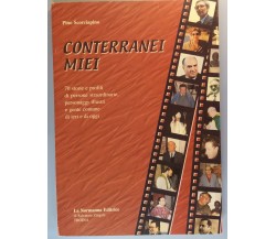 Conterranei miei - Pietro Scorciapino - La Normanna Editrice - 2000 - G