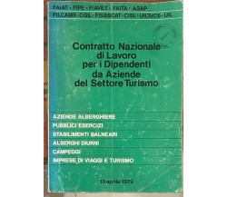 Contratto nazionale di lavoro per i Dipendenti da Aziende del Settore Turismo	 d