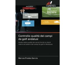 Controllo qualità dei campi da golf andalusi - Marcos Pradas García - 2020