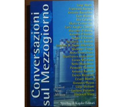 Conversazione sul mezzogiorno - AA.VV - Sperling e Kupfer - 1999 - M