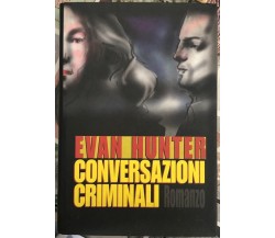 Conversazioni criminali di Evan Hunter, 1995, Edizioni Cde