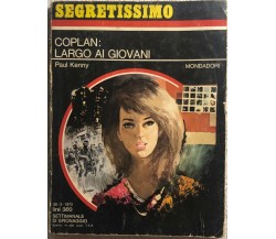 Coplan: largo ai giovani di Paul Kenny,  1972,  Mondadori