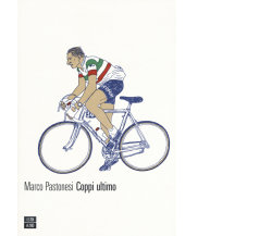 Coppi ultimo di Marco Pastonesi,  2019,  66th And 2nd