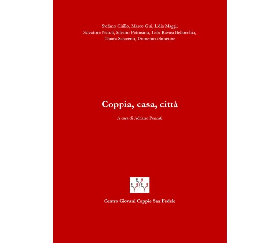 Coppia, casa, città -  A. Pennati,  2019,  Youcanprint