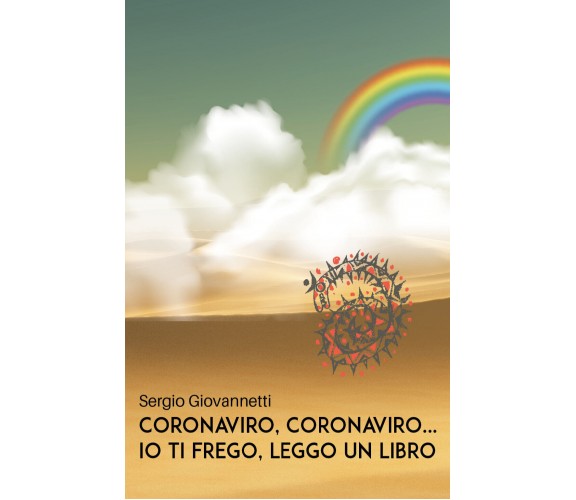  Coronaviro, Coronaviro... Io ti frego, leggo un libro - Sergio Giovannetti