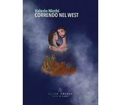 Correndo nel west - Valerio Nicchi - Alter Erebus, 2022