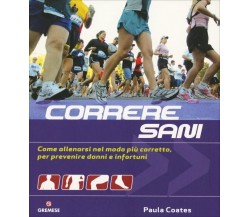 Correre sani di Paula Coates,  2009,  Gremese Editore