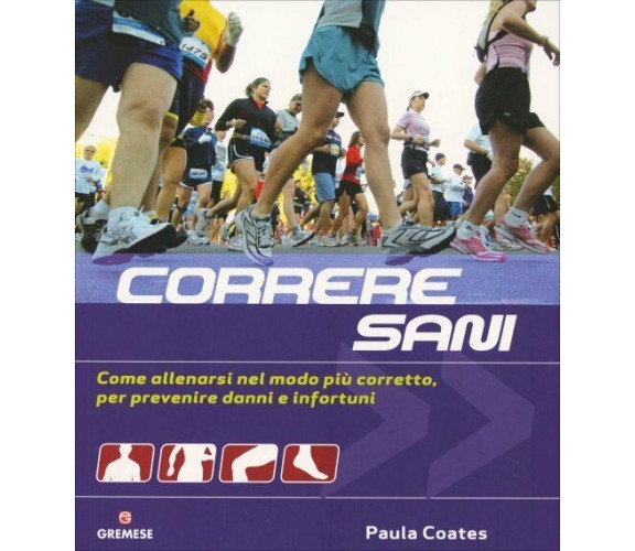 Correre sani di Paula Coates,  2009,  Gremese Editore