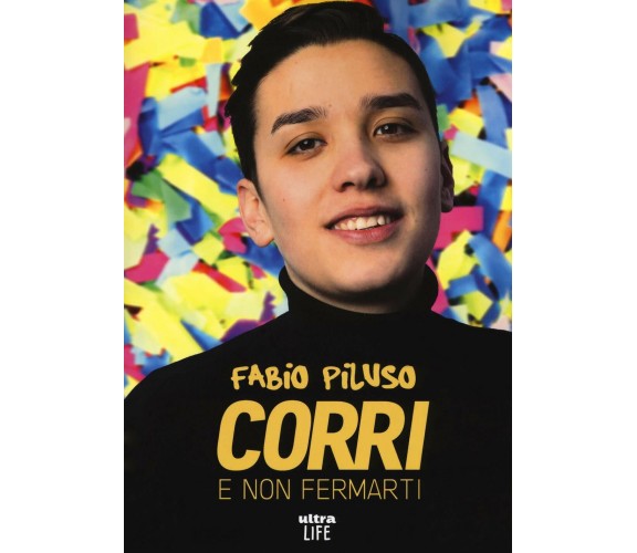 Corri e non fermarti - Fabio Piluso - ultra, 2019