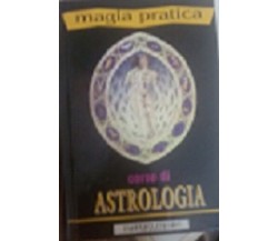 Corso di Astrologia - Angelo Lavagnini - Fratelli Melita , 1992 - C