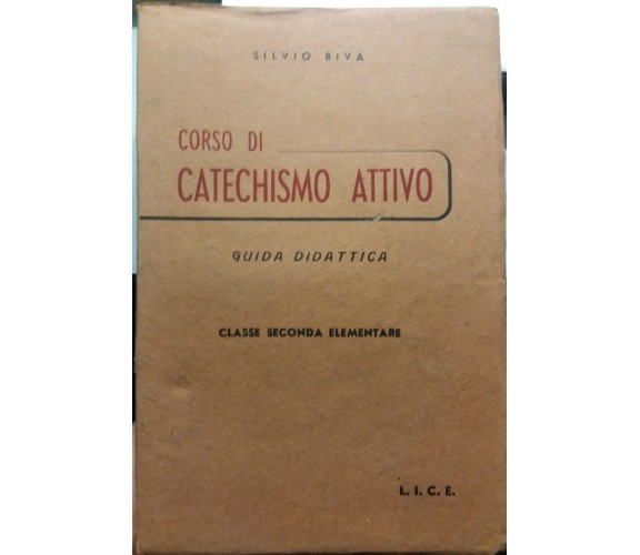 Corso di catechismo attivo - Silvio Riva - LICE - 1945