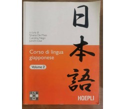 Corso di lingua giapponese volume 2 - AA. VV. - Hoepli - 2007 - AR