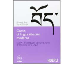 Corso di lingua tibetana moderna - Donatella Rossi, Nyima Dhondup,  2013, Hoepli