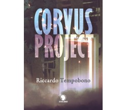 Corvus Project	 di Riccardo Tempobono,  2019,  Lettere Animate Editore