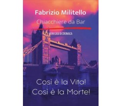 Così è la Vita! Così è la Morte! di Fabrizio Militello,  2023,  Youcanprint