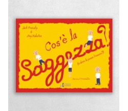 Cos’è la saggezza? (e dove la posso trovare?) di Jack Pransky, Amy Kahofer, 20