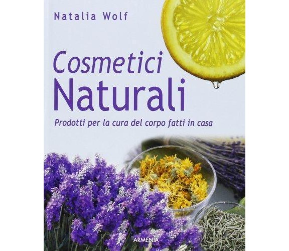 Cosmetici naturali - Natalia Wolf - Armenia,2013 - A
