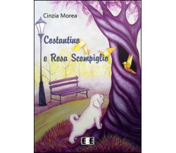 Costantino e Rosa Scompiglio - Cinzia Morea,  2015,  Eee-edizioni