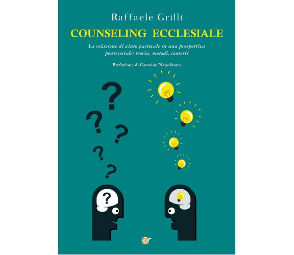 Counseling Ecclesiale. La relazione di aiuto pastorale in una prospettiva pentec