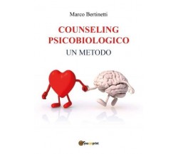  Counseling Psicobiologico di Marco Bertinetti, 2022, Youcanprint