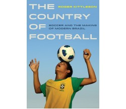 Country of Football - Roger Kittleson - University of California, 2013