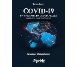 Covid-19. Un’epidemia da decodificare. Tra realtà e disinformazione