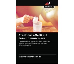 Creatina: effetti sul tessuto muscolare - VI FERNANDES ET AL. - Sapienza, 2021