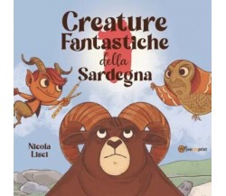 Creature Fantastiche della Sardegna di Nicola Lisci, 2022, Youcanprint