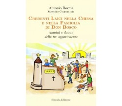 Credenti Laici nella Chiesa e nella Famiglia di Don Bosco di Antonio Boccia, 2