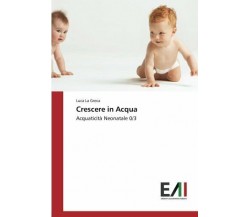 Crescere in Acqua - Luca La Greca - Accademiche italiane, 2017