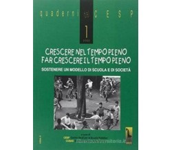 Crescere nel tempo pieno. Far crescere il tempo pieno di Cesp Cobas,  2003,  Mas