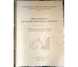 Cristallografia di sistemi strutturali complessi di Associazione Italiana Di Cri