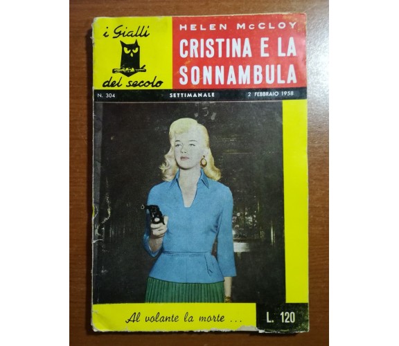 Cristina e la sonnambula - Helen McCloy - I gialli del secolo - 1958 - M