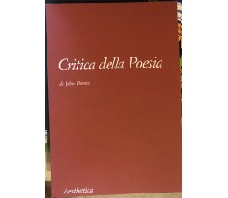 Critica della poesia di John Dennis,  1994,  Aesthetica Edizioni Palermo