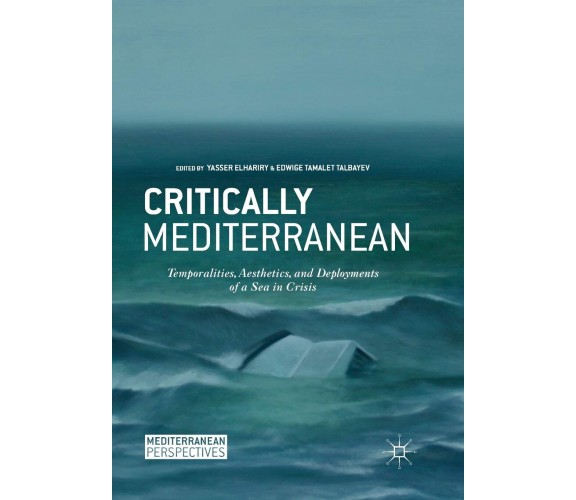 Critically Mediterranean - yasser elhariry - Springer, 2019