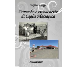Cronache e cronachette di Ceglie Messapica. Annuario 2020 di Stefano Menga,  202
