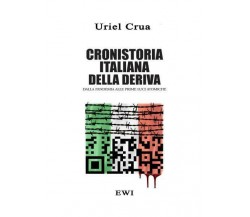 Cronistoria italiana alla deriva Dalla pandemia alle prime luci atomiche di Urie